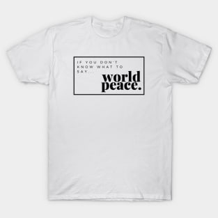 World Peace T-Shirt